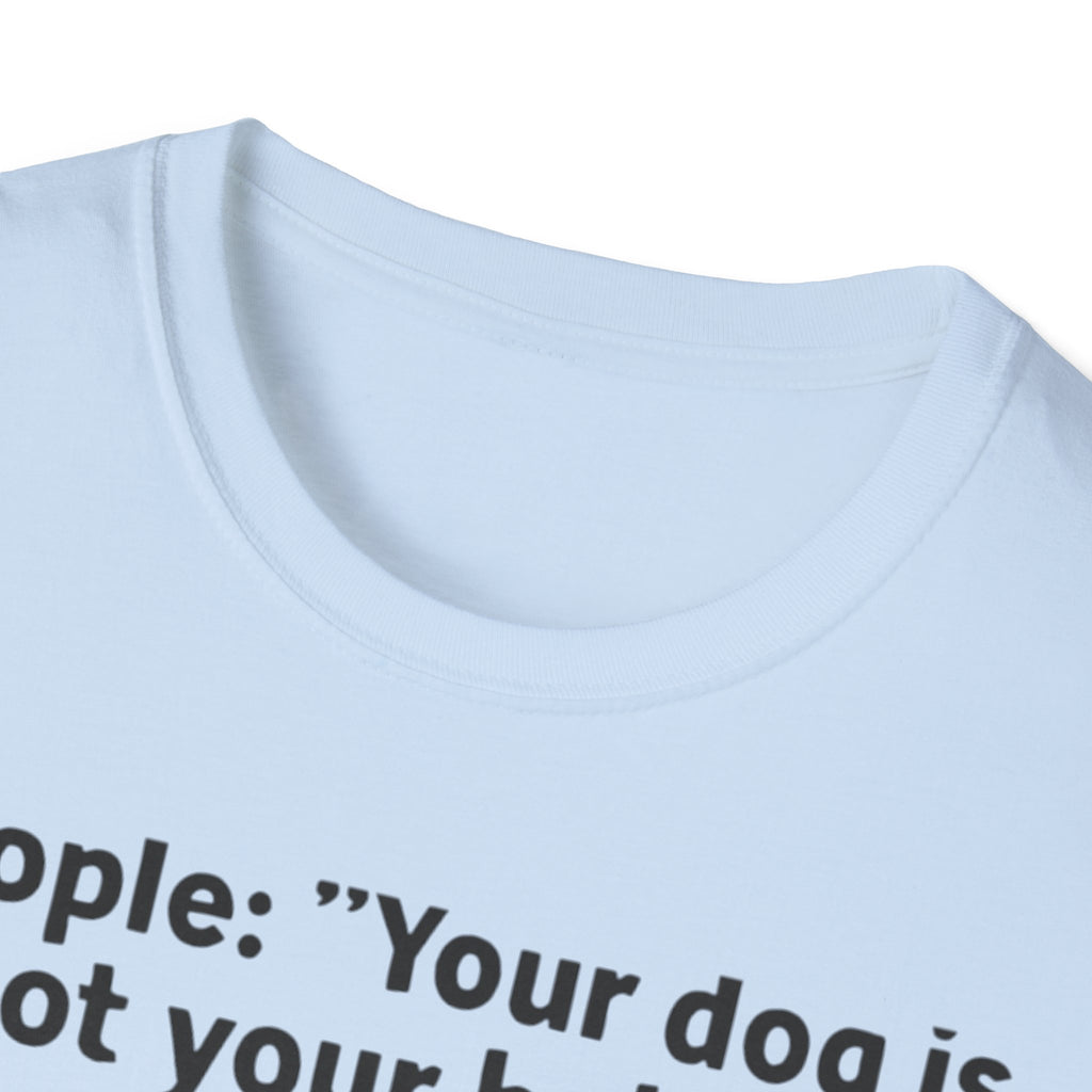 Pet Lover's Quote T-Shirt for Pet Parents