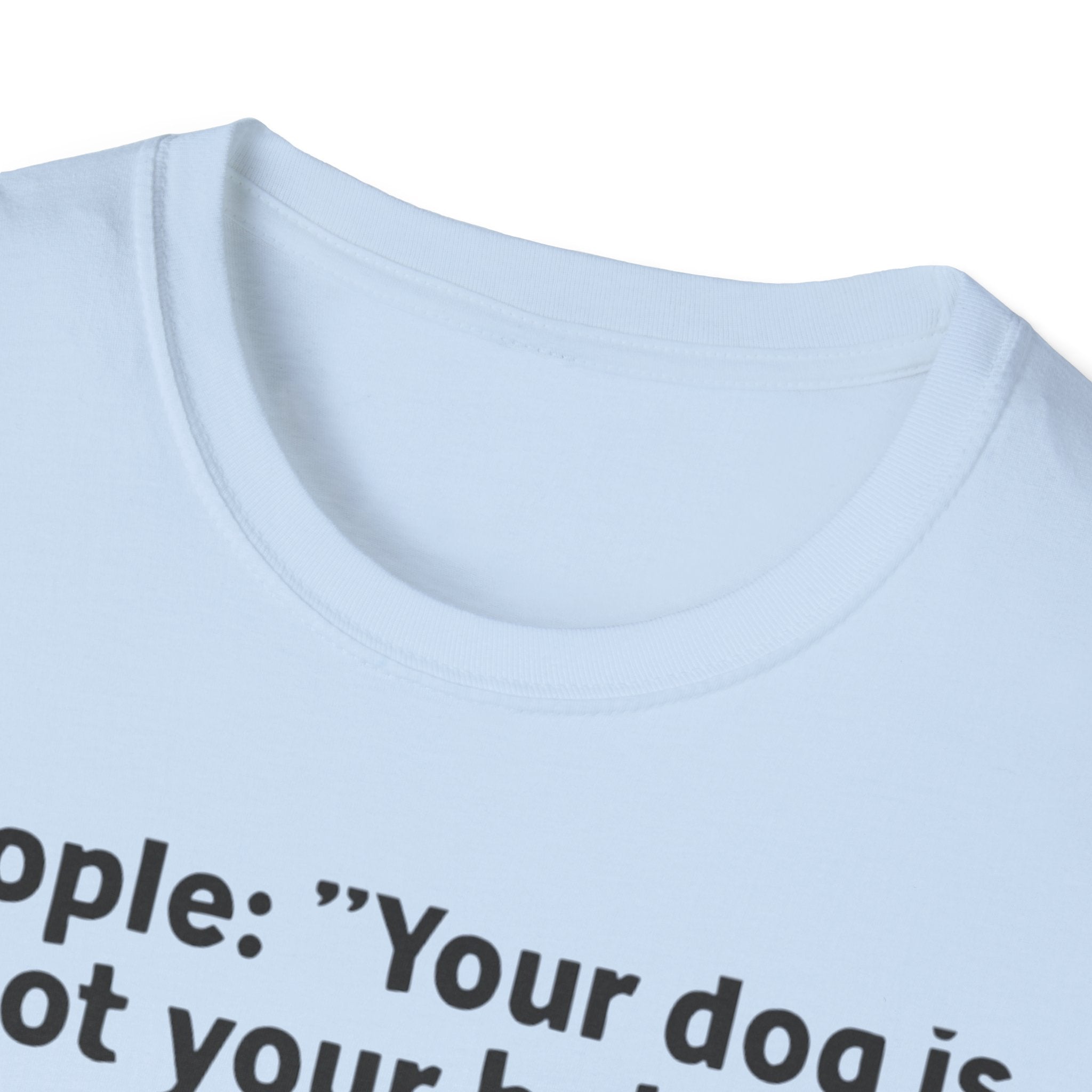 Pet Lover's Quote T-Shirt for Pet Parents