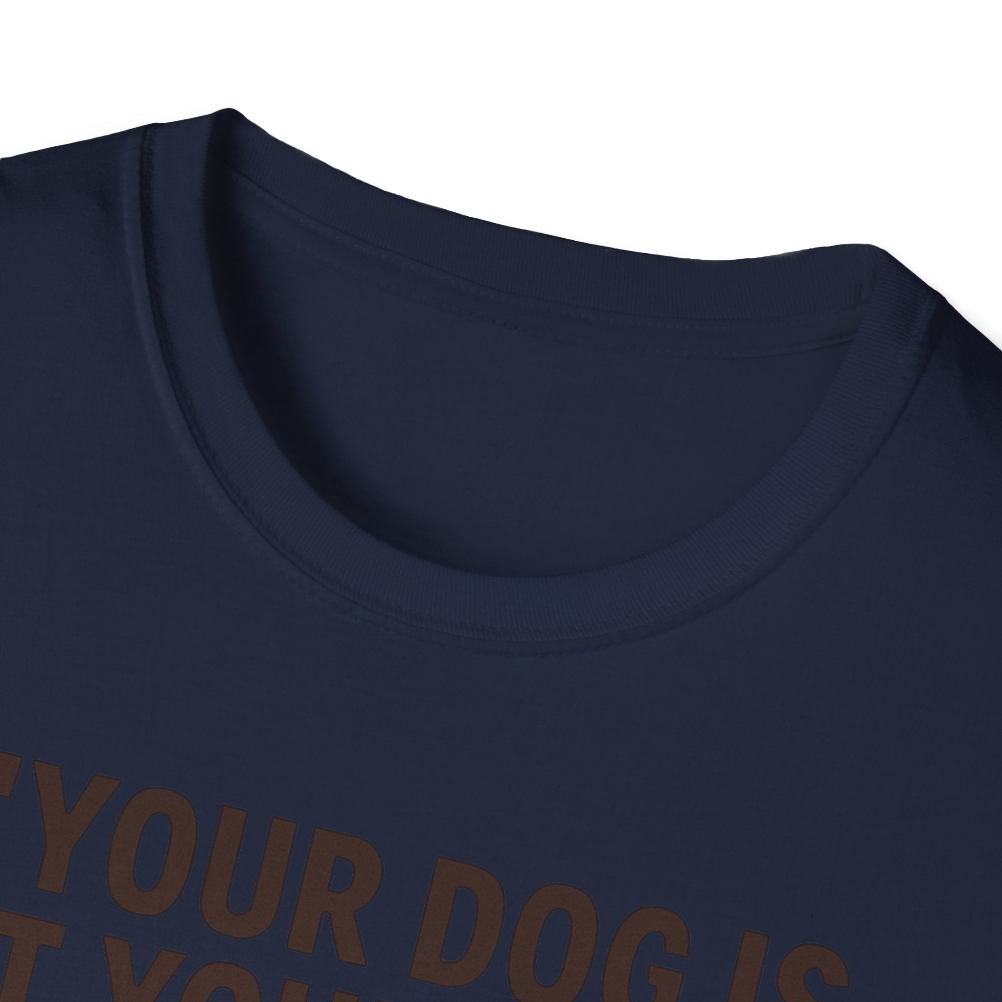 'Your Dog Is Not Your Baby!' Customizable Pet Tee Shirt