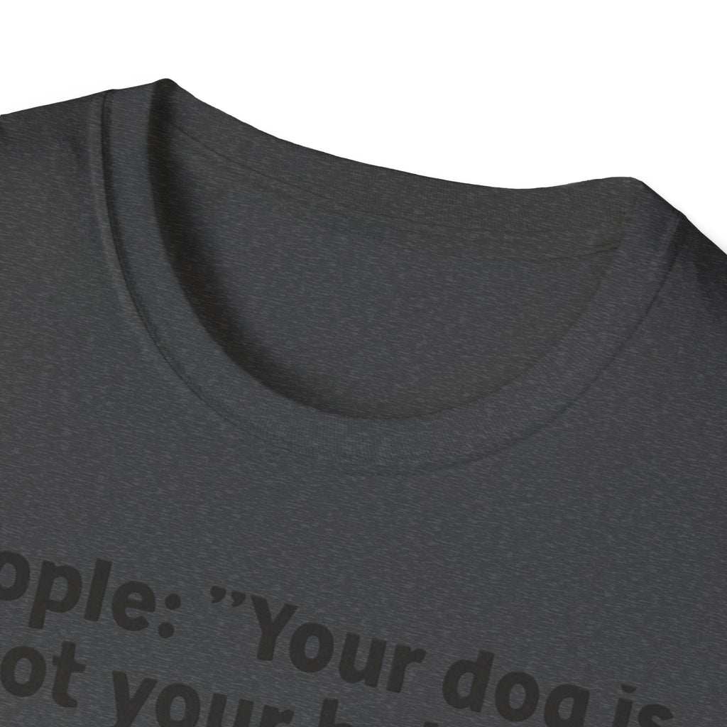 Pet Lover's Quote T-Shirt for Pet Parents