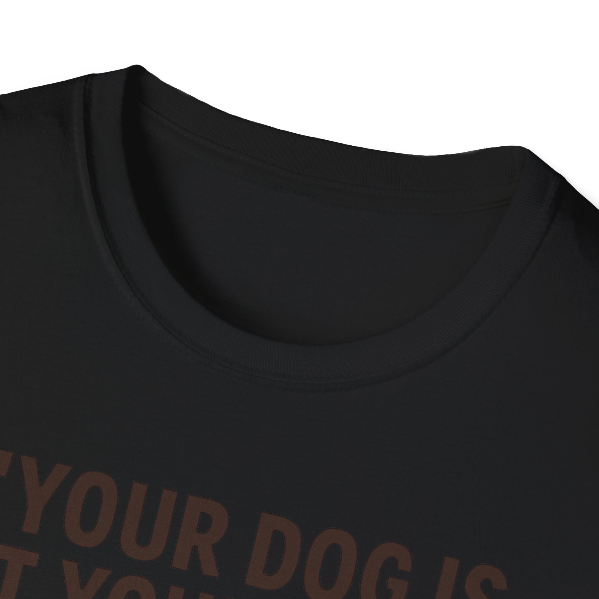 'Your Dog Is Not Your Baby!' Customizable Pet Tee Shirt